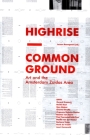 High-Rise & Common Ground: Art and the Amsterdam Zuidas Area By Jeroen Boomgaard (Editor), Roemer Van Toorn (Text by (Art/Photo Books)), Jeroen Boomgaard (Text by (Art/Photo Books)) Cover Image