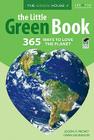 The Little Green Book: 365 Ways to Love the Planet By Joe Provey, Owen Lockwood Cover Image
