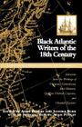 Black Atlantic Writers of the Eighteenth Century: Living the New Exodus in England and the Americas: Selections from By Sandra Burr, Adam Potkay, Suzanne Rintoul Cover Image