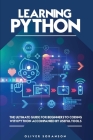Learning Python: The Ultimate Guide for Beginners to Coding with Python Accompanied by Useful Tools Cover Image