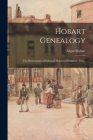 Hobart Genealogy: the Descendants of Edmund Hobart of Hingham, Mass. By Edgar 1870- Hobart Cover Image