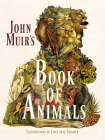 John Muir's Book of Animals By John Muir Cover Image