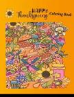 Happy Thanksgiving Adults Coloring Book: Thanksgiving Turkey Coloring Book Large Print By Lola Nicoll Cover Image