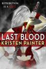 Last Blood (House of Comarré #5) By Kristen Painter Cover Image