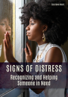 Signs of Distress: Recognizing and Helping Someone in Need Cover Image