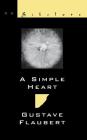 A Simple Heart By Gustave Flaubert Cover Image