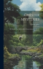 Chester Mysteries: De Deluvio Noe, De Occisione Innocentium [ed. By J.h. Markland] Cover Image