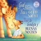 God Bless You and Good Night - Bilingual Edition (God Bless Book) By Hannah Hall, Steve Whitlow (Illustrator) Cover Image