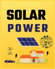Solar Power for Beginners: Harnessing Solar Energy for Homeowners Cover Image