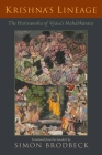 Krishna's Lineage: The Harivamsha of Vyasa's Mahabharata By Simon Brodbeck (Editor), Simon Brodbeck (Translator) Cover Image