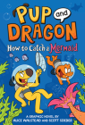 How to Catch Graphic Novels: How to Catch a Mermaid By Alice Walstead, Scott Soeder (Illustrator), Josh Lewis (Illustrator) Cover Image
