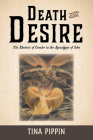 Death and Desire By Tina Pippin Cover Image