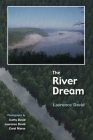 The River Dream By Laurence David, Cathy David (Photographer), Carol Maras (Photographer) Cover Image
