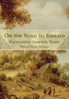 On the Road to Emmaus: Eucharistic Renewal Today Cover Image