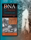 DNA for Native American Genealogy Cover Image