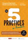 The Five Practices in Practice [Middle School]: Successfully Orchestrating Mathematics Discussions in Your Middle School Classroom (Corwin Mathematics) By Smith, Miriam Gamoran Sherin Cover Image