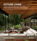 Outside Living: Terraces, Balconies, Roof Decks, Courtyards, Pocket Gardens, and Other Small Outdoor Spaces By Francesc Zamora Mola Cover Image
