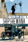 Shipshewana: An Indiana Amish Community By Dorothy O. Pratt Cover Image