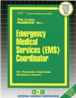 Emergency Medical Services (EMS) Coordinator: Passbooks Study Guide (Career Examination Series) By National Learning Corporation Cover Image