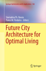 Future City Architecture for Optimal Living (Springer Optimization and Its Applications #102) Cover Image