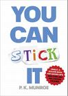 You Can Stick It By P. K. Munroe Cover Image
