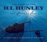 The Story of the H.L. Hunley and Queenie's Coin (True Story) Cover Image