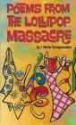 Poems from the Lollipop Massacre By J. Martin Strangeweather Cover Image