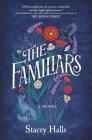 The Familiars By Stacey Halls Cover Image