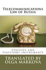 Telecommunications Law of Russia: Statutes and Statutory Instruments Cover Image