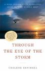 Through the Eye of the Storm: A Book Dedicated to Rebuilding What Katrina Washed Away By Cholene Espinoza Cover Image
