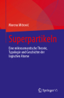 Superpartikeln: Eine Mikrosemantische Theorie, Typologie Und Geschichte Der Logischen Atome By Moreno Mitrovic Cover Image