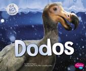 Dodos (Ice Age Animals) By Gail Saunders-Smith (Consultant), Melissa Higgins Cover Image