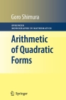 Arithmetic of Quadratic Forms (Springer Monographs in Mathematics) By Goro Shimura Cover Image