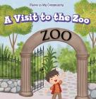 A Visit to the Zoo (Places in My Community) Cover Image