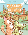 Pip's Guide to Poland: Krakow Edition By Pip the Beach Cat Cover Image