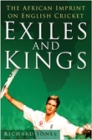 Exiles and Kings: The African Imprint on English Cricket Cover Image