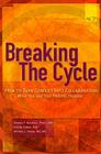 Breaking the Cycle: How to Turn Conflict Into Collaboration When You and Your Patients Disagree Cover Image