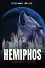 Hemiphos: Timber's Castle By Stefanie Jacob, Dimitrios Thanasoulas (Translator), Dimitrios Panagioti Christodoulou (Illustrator) Cover Image