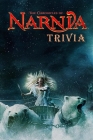 The Chronicles of Narnia Trivia: Trivia Quiz Game Book By Janet Mitchell Cover Image
