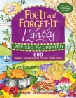 Fix-It and Forget-It Lightly Revised & Updated: 600 Healthy, Low-Fat Recipes For Your Slow Cooker Cover Image