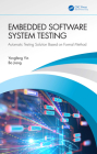 Embedded Software System Testing: Automatic Testing Solution Based on Formal Method By Yongfeng Yin, Zhang Zhou (Translator), Bo Jiang Cover Image