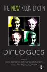 The New Klein-Lacan Dialogues By Julia Borossa (Editor), Catalina Bronstein (Editor), Claire Pajaczkowska (Editor) Cover Image