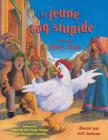 Le Jeune coq stupide By Idries Shah, Jeff Jackson (Illustrator) Cover Image