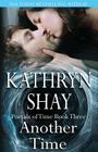 Another Time By Kathryn Shay Cover Image
