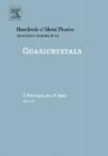Quasicrystals: Volume 3 (Handbook of Metal Physics #3) By Takeo Fujiwara (Volume Editor), Yasushi Ishii (Volume Editor) Cover Image
