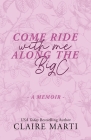 Come Ride with Me Along the Big C By Claire Petretti Marti Cover Image
