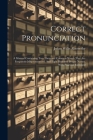 Correct Pronunciation: A Manual Containing Two Thousand Common Words That Are Frequently Mispronounced, And Eight Hundred Proper Names, With By Julian Willis Abernethy Cover Image