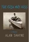 The Rain May Pass By Alan Shayne Cover Image