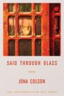 Said Through Glass: Poems Cover Image