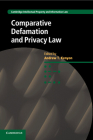 Comparative Defamation and Privacy Law (Cambridge Intellectual Property and Information Law #32) Cover Image